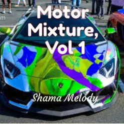 Motor Mixture, Vol 1