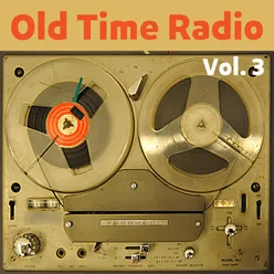 Old Time radio,Vol. 3
