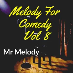 Melody For Comedy, Vol. 8