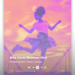 Who Cares (Summer Mix)