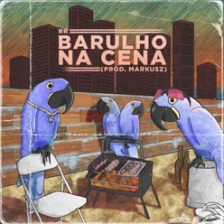 Barulho Na Cena