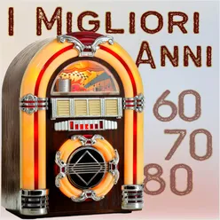 I migliori anni 60 70 80