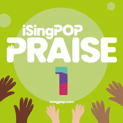 iSingPOP Praise 1