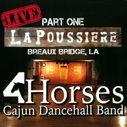 Live at La Poussiere - Part One