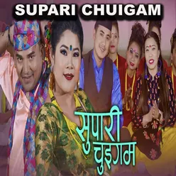 Supari Chuigam