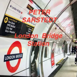 London Bridge Station (New Release)