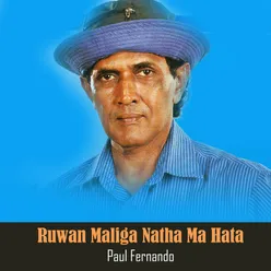 Ruwan Maliga Natha Ma Hata