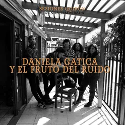 Sesiones Quirón: Daniela Gatica y El Fruto del Ruido (En Vivo)