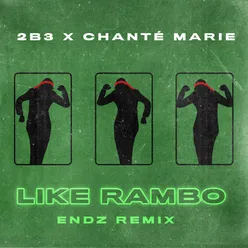 Like Rambo (Endz Remix)
