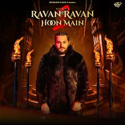 Ravan Ravan Hoon Main 2