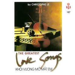 The Greatest Love Songs - Khói Vương Mờ Mắt Em