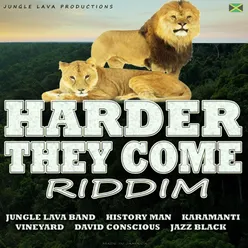 Harder They Come Riddim