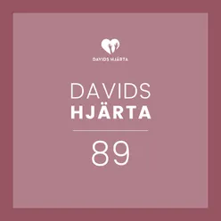 Davids Hjärta 89