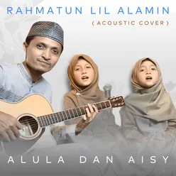 Rahmatun Lil Alamin (Acoustic Cover)