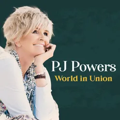 PJ Powers - World in Union