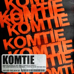 Komtie (Kom Tie Dan He!)