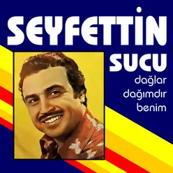 Dağlar Dağımdır Benim