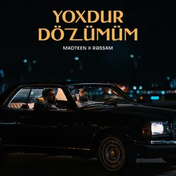 Yoxdur Dözümüm