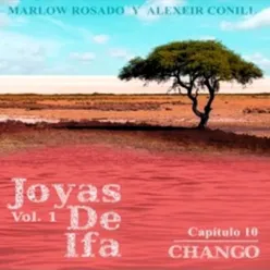 Chango: Joyas de Ifa, Vol. 1 Capitulo 10 (feat. Marlow Rosado)