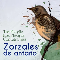 Zorzales de Antaño - Tita Merello - Los Amores Con La Crisis