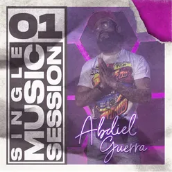 Abdiel Guerra-Single Music Session 01
