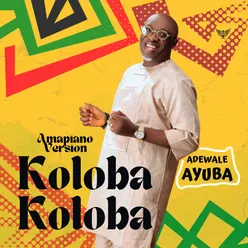 Koloba Koloba (Amapiano Remix)