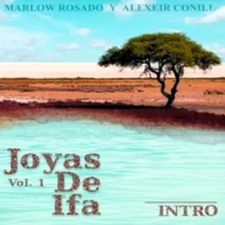 Joyas de Ifa, Vol. 1 (feat. Marlow Rosado) (Intro)