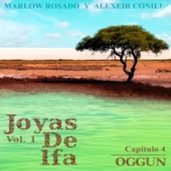 Oggun: Joyas de Ifa, Vol. 1 Capitulo 4 (feat. Marlow Rosado)