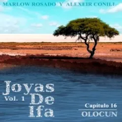 Olocun: Joyas de Ifa, Vol. 1 Capitulo 16 (feat. Marlow Rosado)