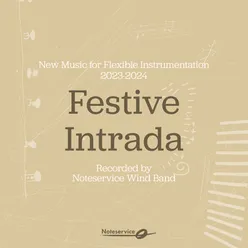 Festive Intrada - New Music for Flexible Instrumentation 2023-2024