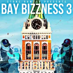 Bay Bizness 3