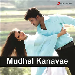 Mudhal Kanavae (Original Motion Picture Soundtrack)