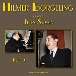 Hilmer Borgeling sjunger Jules Sylvain, vol. 3