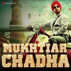 Mukhtiar Chadha (Original Motion Picture Soundtrack)