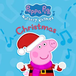 Peppa Pig Nursery Rhymes: Christmas