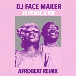 Je pense à toi (Afrobeat Remix)