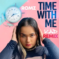 Time With Me (K.A.D Remix)