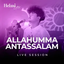 Allahumma Antassalam (Live Session)