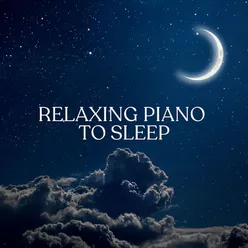 Relaxing Piano to Sleep