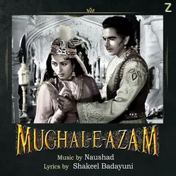 Mughal-E-Azam (Original Motion Picture Soundtrack)