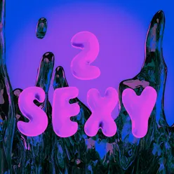 2 Sexy (CMC & Silenta Remix)