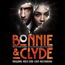 Bonnie & Clyde (Original West End Cast Recording)