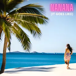 Nanana (It Goes Like)