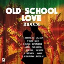 Old School Love Riddim