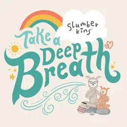 Take A Deep Breath