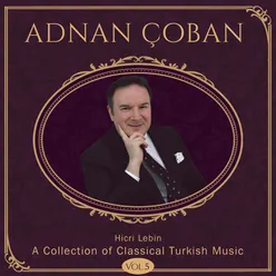 Hicri Lebin: A Collection Of Classical Turkish Music, Vol. 5