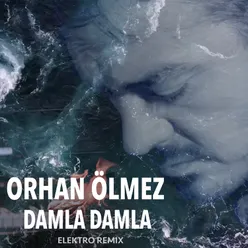 Damla Damla (Elektro Remix)