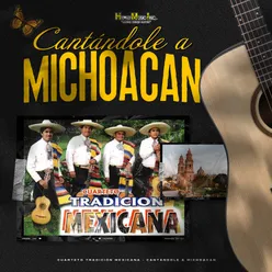 Cantándole a Michoacan