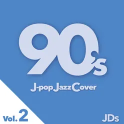90's J-pop Jazz Cover vol.2
