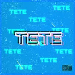 TETE